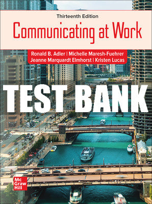 Test Bank Communicating at Work, 13th Edition