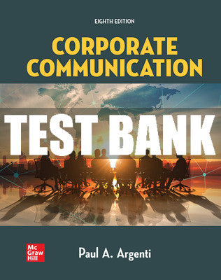 Test Bank Corporate Communication, 8th Edition