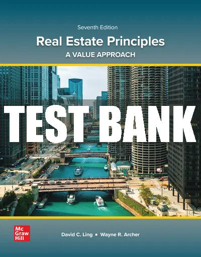 Test Bank Real Estate Principles: A Value Approach, 7th Edition