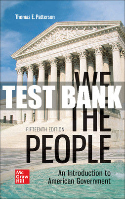 Test Bank We The People, 15th Edition