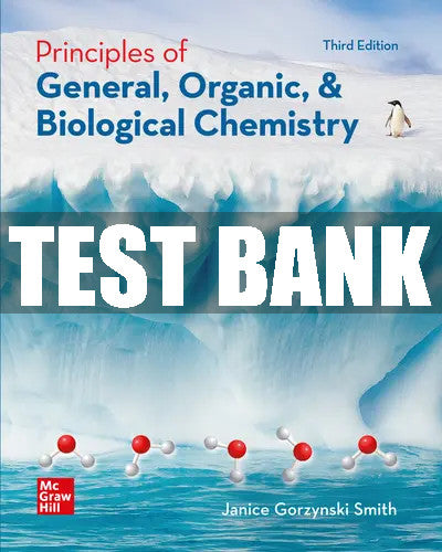 Test Bank Principles of General, Organic, & Biological Chemistry
