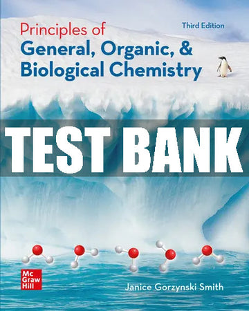 Test Bank Principles of General, Organic, & Biological Chemistry