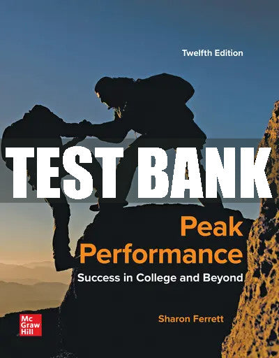 Test Bank Peak Performance: Success in College and Beyond, 12th Edition