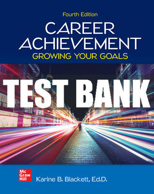 Test Bank Career Achievement: Growing Your Goals, 4th Edition