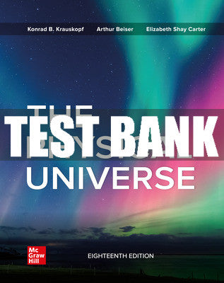 Test Bank The Physical Universe, 18th Edition